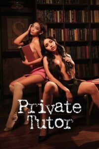 Private Tutor (2024) UNRATED Hollywood Full Movie HDRip | 720p | 480p | ESubs | Moviesflix